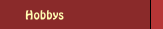 Hobbys